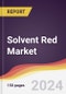 Solvent Red Market Report: Trends, Forecast and Competitive Analysis to 2030 - Product Thumbnail Image