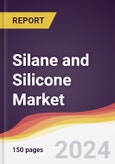 Silane and Silicone Market Report: Trends, Forecast and Competitive Analysis to 2030- Product Image