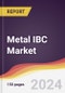 Metal IBC Market Report: Trends, Forecast and Competitive Analysis to 2030 - Product Thumbnail Image