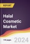 Halal Cosmetic Market Report: Trends, Forecast and Competitive Analysis to 2030 - Product Thumbnail Image