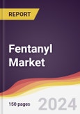 Fentanyl Market Report: Trends, Forecast and Competitive Analysis to 2030- Product Image