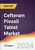 Cefteram Pivoxil Tablet Market Report: Trends, Forecast and Competitive Analysis to 2030- Product Image