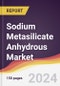 Sodium Metasilicate Anhydrous Market Report: Trends, Forecast and Competitive Analysis to 2030 - Product Image