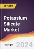 Potassium Silicate Market Report: Trends, Forecast and Competitive Analysis to 2030- Product Image