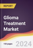 Glioma Treatment Market Report: Trends, Forecast and Competitive Analysis to 2030- Product Image