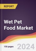 Wet Pet Food Market Report: Trends, Forecast and Competitive Analysis to 2030- Product Image