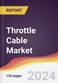 Throttle Cable Market Report: Trends, Forecast and Competitive Analysis to 2030- Product Image