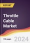 Throttle Cable Market Report: Trends, Forecast and Competitive Analysis to 2030 - Product Thumbnail Image