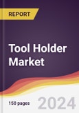 Tool Holder Market Report: Trends, Forecast and Competitive Analysis to 2030- Product Image