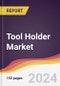 Tool Holder Market Report: Trends, Forecast and Competitive Analysis to 2030 - Product Image