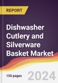 Dishwasher Cutlery and Silverware Basket Market Report: Trends, Forecast and Competitive Analysis to 2030- Product Image