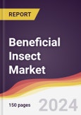 Beneficial Insect Market Report: Trends, Forecast and Competitive Analysis to 2030- Product Image