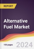 Alternative Fuel Market Report: Trends, Forecast and Competitive Analysis to 2030- Product Image