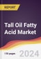 Tall Oil Fatty Acid Market Report: Trends, Forecast and Competitive Analysis to 2030 - Product Thumbnail Image