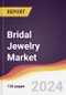 Bridal Jewelry Market Report: Trends, Forecast and Competitive Analysis to 2030 - Product Image