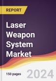 Laser Weapon System Market Report: Trends, Forecast and Competitive Analysis to 2030- Product Image