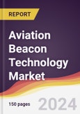 Aviation Beacon Technology Market Report: Trends, Forecast and Competitive Analysis to 2030- Product Image