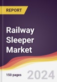 Railway Sleeper Market Report: Trends, Forecast and Competitive Analysis to 2030- Product Image