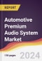 Automotive Premium Audio System Market Report: Trends, Forecast and Competitive Analysis to 2030 - Product Image