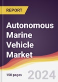 Autonomous Marine Vehicle Market Report: Trends, Forecast and Competitive Analysis to 2030- Product Image