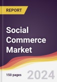 Social Commerce Market Report: Trends, Forecast and Competitive Analysis to 2030- Product Image