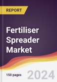 Fertiliser Spreader Market Report: Trends, Forecast and Competitive Analysis to 2030- Product Image