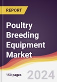 Poultry Breeding Equipment Market Report: Trends, Forecast and Competitive Analysis to 2030- Product Image