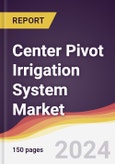 Center Pivot Irrigation System Market Report: Trends, Forecast and Competitive Analysis to 2030- Product Image