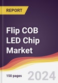 Flip COB LED Chip Market Report: Trends, Forecast and Competitive Analysis to 2030- Product Image