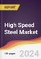 High Speed Steel Market Report: Trends, Forecast and Competitive Analysis to 2030 - Product Thumbnail Image