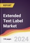 Extended Text Label Market Report: Trends, Forecast and Competitive Analysis to 2030 - Product Image