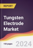 Tungsten Electrode Market Report: Trends, Forecast and Competitive Analysis to 2030- Product Image