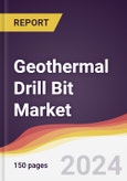 Geothermal Drill Bit Market Report: Trends, Forecast and Competitive Analysis to 2030- Product Image