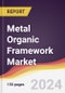 Metal Organic Framework Market Report: Trends, Forecast and Competitive Analysis to 2030 - Product Image