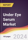 Under Eye Serum Market Report: Trends, Forecast and Competitive Analysis to 2030- Product Image