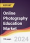 Online Photography Education Market Report: Trends, Forecast and Competitive Analysis to 2030 - Product Image