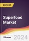 Superfood Market Report: Trends, Forecast and Competitive Analysis to 2030 - Product Thumbnail Image