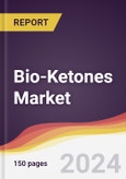 Bio-Ketones Market Report: Trends, Forecast and Competitive Analysis to 2030- Product Image