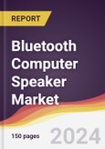 Bluetooth Computer Speaker Market Report: Trends, Forecast and Competitive Analysis to 2030- Product Image