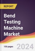 Bend Testing Machine Market Report: Trends, Forecast and Competitive Analysis to 2030- Product Image