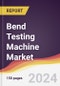 Bend Testing Machine Market Report: Trends, Forecast and Competitive Analysis to 2030 - Product Thumbnail Image