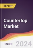 Countertop Market Report: Trends, Forecast and Competitive Analysis to 2030- Product Image