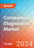 Companion Diagnostics - Market Insights, Competitive Landscape, and Market Forecast - 2030- Product Image