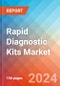 Rapid Diagnostic Kits - Market Insights, Competitive Landscape, and Market Forecast - 2030 - Product Image