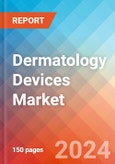 Dermatology Devices - Market Insights, Competitive Landscape, and Market Forecast - 2030- Product Image