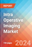 Intra Operative Imaging - Market Insights, Competitive Landscape, and Market Forecast - 2030- Product Image