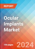 Ocular Implants - Market Insights, Competitive Landscape, and Market Forecast - 2030- Product Image