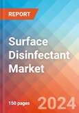 Surface Disinfectant - Market Insights, Competitive Landscape, and Market Forecast - 2030- Product Image