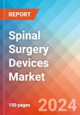 Spinal Surgery Devices - Market Insights, Competitive Landscape, and Market Forecast - 2030- Product Image