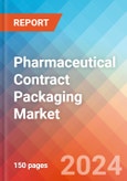 Pharmaceutical Contract Packaging - Market Insights, Competitive Landscape, and Market Forecast - 2030- Product Image